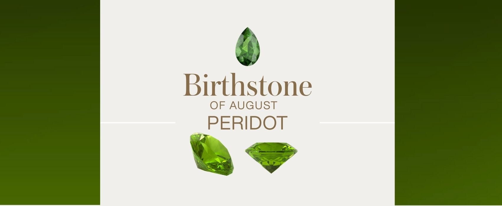 Birthstone of August: Peridot - C'SANTOS